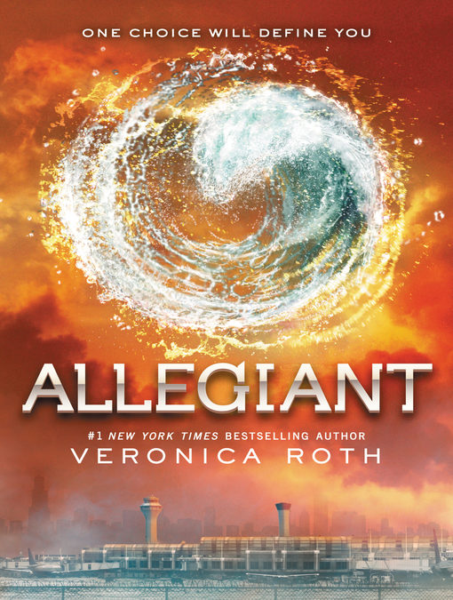 Allegiant: Divergent Trilogy, Book 3 by Veronica Roth