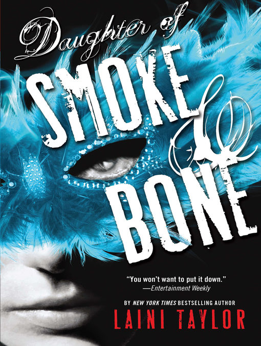 Daughter of Smoke & Bone: Daughter of Smoke & Bone Series, Book 1 by Laini Taylor