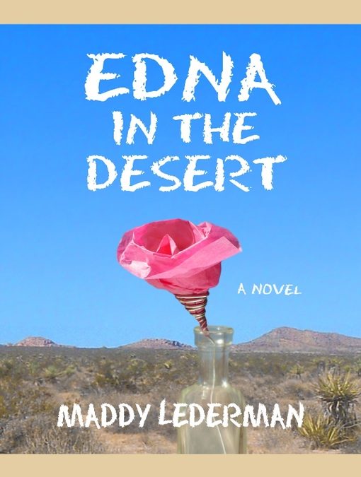 Edna in the Desert by Maddy Lederman