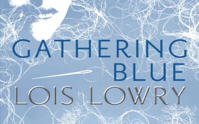 Gathering Blue by Lois Lowry