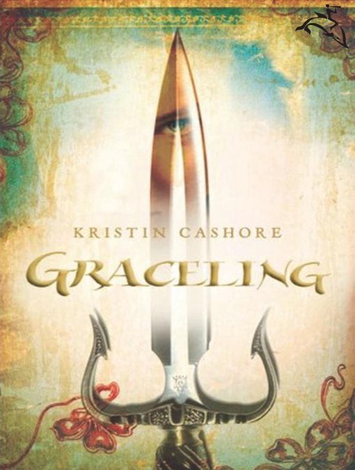 Graceling: Seven Kingdoms Trilogy, Book 1 by Kristin Cashore