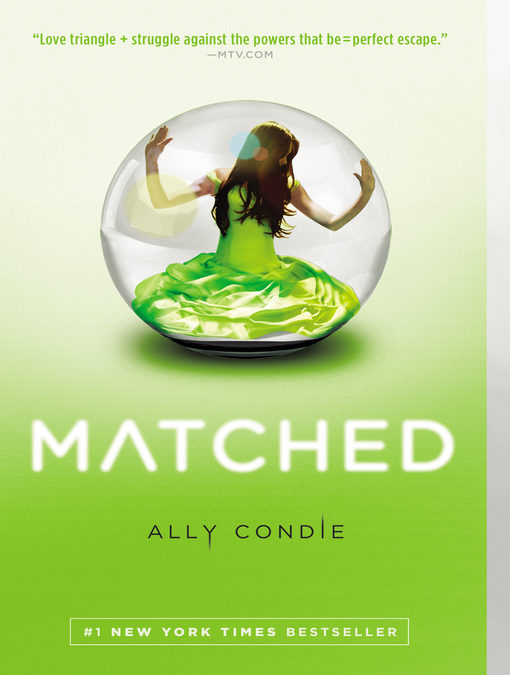 Matched: Matched Trilogy, Book 1 by Ally Condie