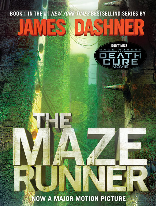 The Maze Runner: The Maze Runner Trilogy, Book 1 by James Dashner